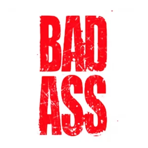 Bad Ass